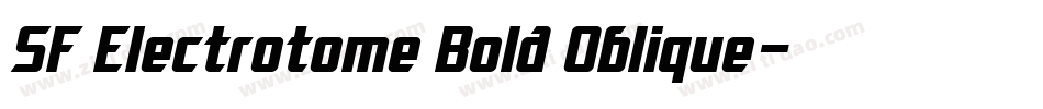 SF Electrotome Bold Oblique字体转换
